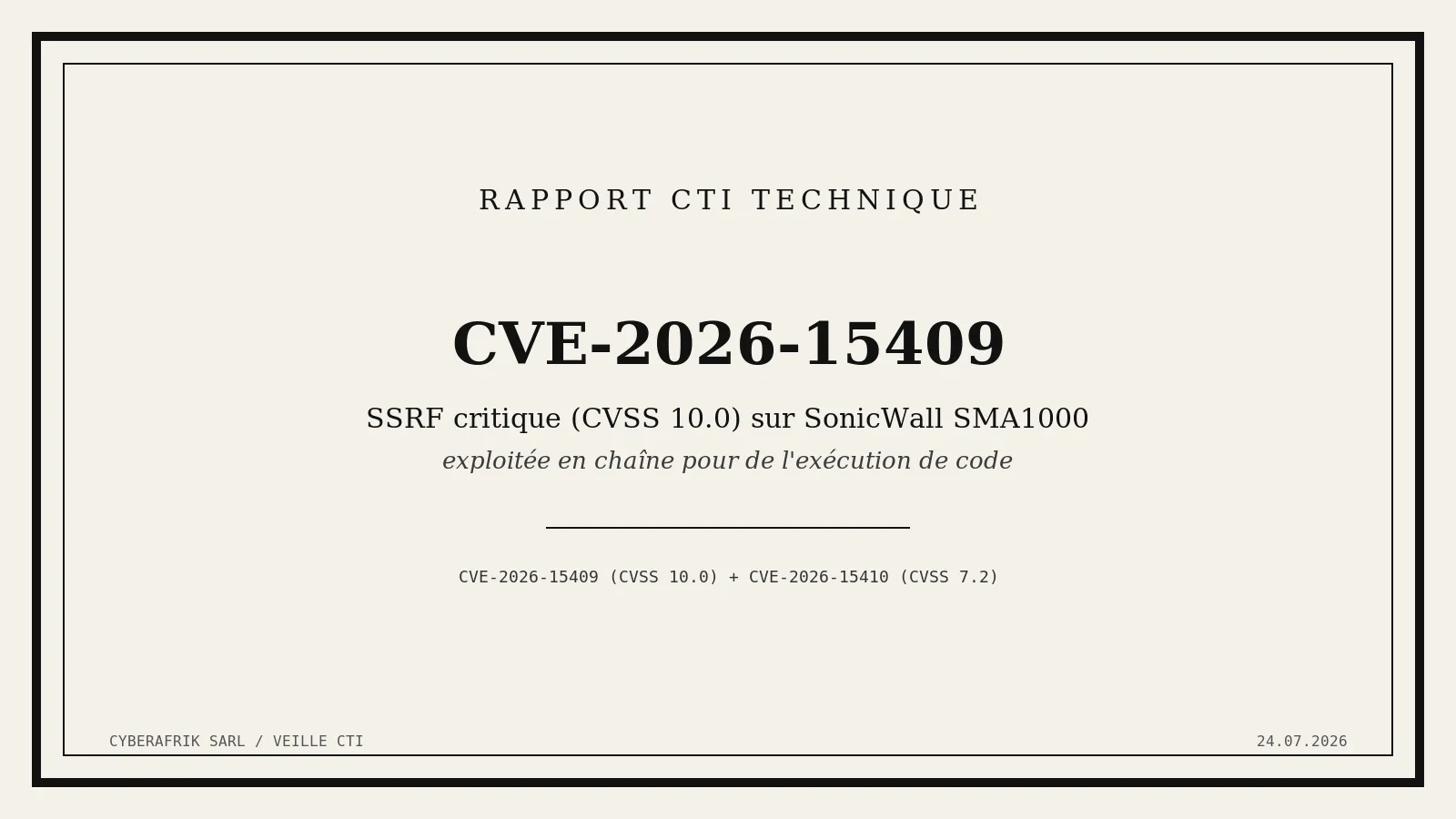 CVE-2026-15409 : SSRF critique (CVSS 10.0) sur SonicWall SMA1000 exploitée en chaîne pour de l'exécution de code