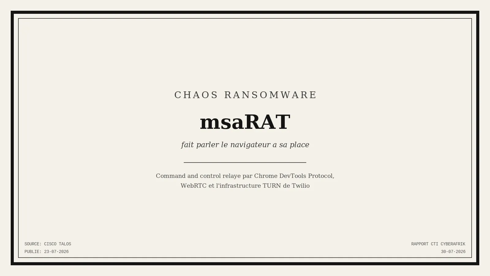 msaRAT : quand Chaos ransomware fait parler Chrome à sa place pour son C2